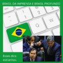 Imprensa não conhece Brasil profundo do Congresso