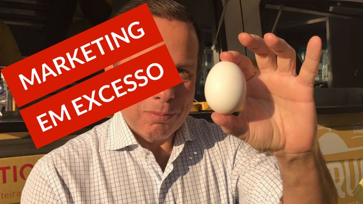 Três erros de Doria e o problema de excesso em marketing