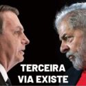 Sete motivos da 3a. via para mirar Lula e tomar lugar de Bolsonaro
